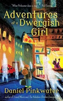 Adventures of a Dwergish Girl Adventures of a Dwergish Girl