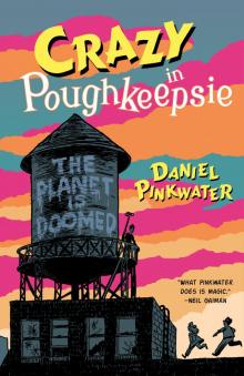 Crazy in Poughkeepsie Crazy in Poughkeepsie