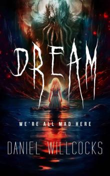 Dream: A cosmic thriller of Lovecraftian horror