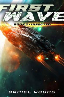 Infected: First Wave (Book 7) Infected: First Wave (Book 7)