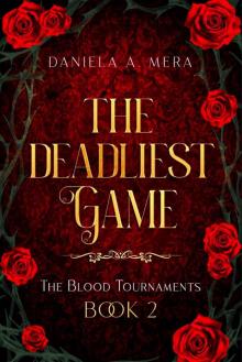 The Deadliest Game (The Blood Tournaments Book 2): A YA Dystopian Romance