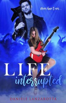 Life Interrupted (Twist of Fate Book 1) Life Interrupted (Twist of Fate Book 1)