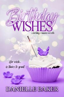 Birthday Wishes (Holiday Romance Collection Book 2)