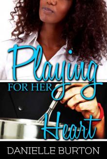 Playing for her Heart (Games Lovers Play Book 1)