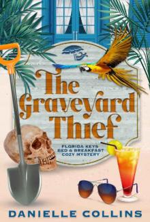 The Graveyard Thief (Florida Keys Bed & Breakfast Cozy Mystery Book 2)