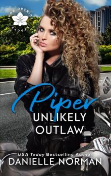 Piper, Unlikely Outlaw