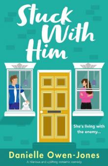 Stuck with Him: A hilarious and uplifting romantic comedy