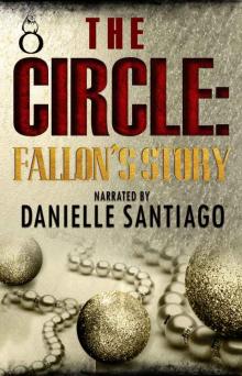The Circle: Fallon's Story (THE CIRCLE SERIES)