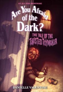 The Tale of the Twisted Toymaker