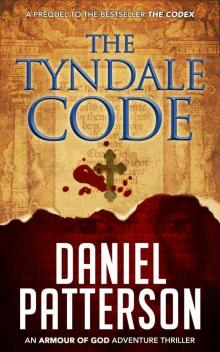 The Tyndale Code: An Action-Packed Christian Fiction Thriller Novella (An Armour of God Thriller Book 1)