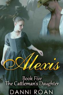 Alexis: Book Five:The Cattleman's Daughters