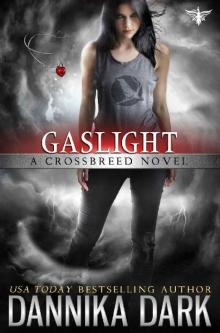 Gaslight (Crossbreed Series Book 4) Gaslight (Crossbreed Series Book 4)