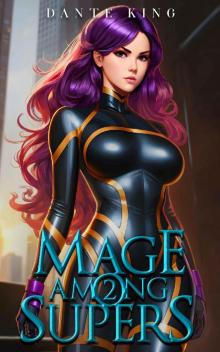 Mage Among Supers 2