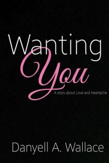 Wanting You