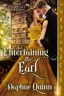 Entertaining the Earl: Regency Historical Romance (Vows in Vauxhall Gardens Book 2)