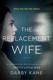 The Replacement Wife The Replacement Wife