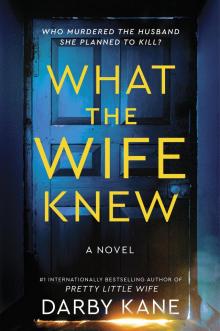 What the Wife Knew What the Wife Knew