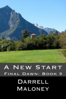 A New Start: Final Dawn: Book 9 (Volume 9)