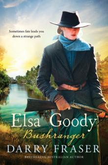 Elsa Goody, Bushranger Elsa Goody, Bushranger