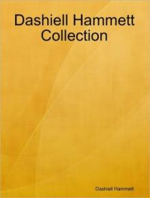 Dashiell Hammett Collection Dashiell Hammett Collection
