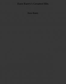 Dave Barry’s Greatest Hits
