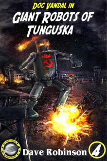 Giant Robots of Tunguska