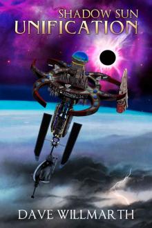 Shadow Sun Unification: Shadow Sun Book Five Shadow Sun Unification: Shadow Sun Book Five
