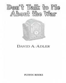 Don't Talk to Me About the War Don't Talk to Me About the War