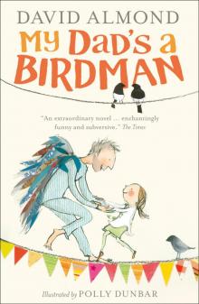 My Dad's a Birdman My Dad's a Birdman
