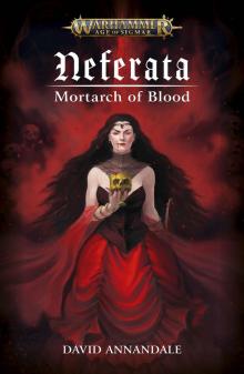 Neferata: Mortarch of Blood Neferata: Mortarch of Blood