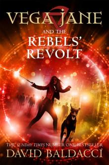 Vega Jane and the Rebels’ Revolt Vega Jane and the Rebels’ Revolt