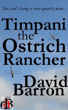 Timpani the Ostrich Rancher (Flat Earth)