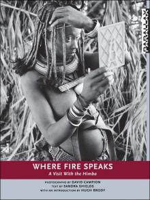 Where Fire Speaks Where Fire Speaks