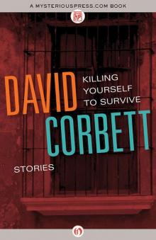 Killing Yourself to Survive: Stories