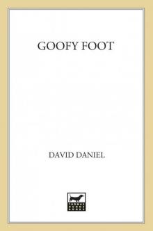 Goofy Foot: An Alex Rasmussen Mystery (Alex Rasmussen Mysteries) Goofy Foot: An Alex Rasmussen Mystery (Alex Rasmussen Mysteries)
