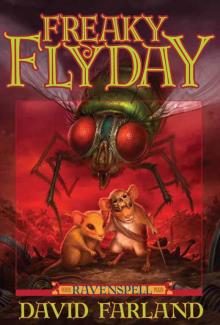 Ravenspell Book 3: Freaky Fly Day