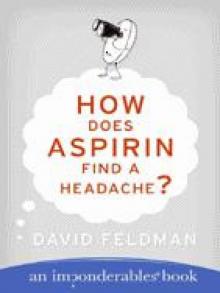 How Does Aspirin Find a Headache?