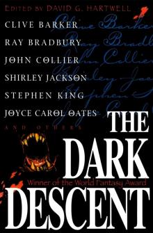 The Dark Descent The Dark Descent