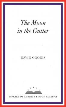 The Moon in the Gutter