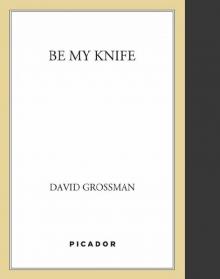 Be My Knife