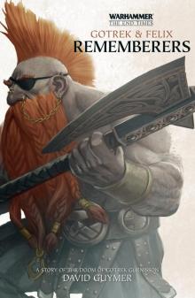 Gotrek & Felix: Rememberers