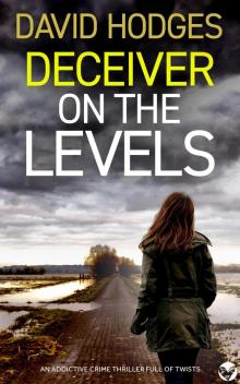 DECEIVER ON THE LEVELS a BRAND NEW addictive crime thriller full of twists