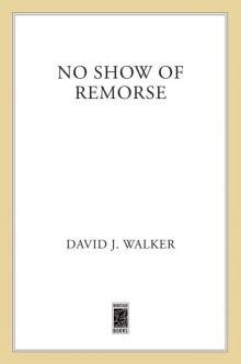 No Show of Remorse