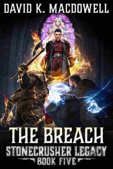 The Breach (Stonecrusher Legacy Book 5)