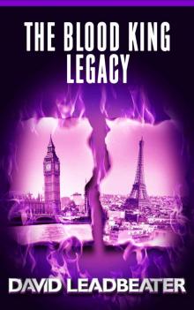 The Blood King Legacy (Matt Drake Book 19) The Blood King Legacy (Matt Drake Book 19)