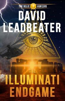 The Illuminati Endgame (The Relic Hunters 7) The Illuminati Endgame (The Relic Hunters 7)