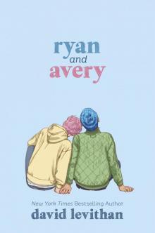 Ryan and Avery