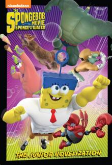 SpongeBob Movie: Sponge Out of Water Junior Novel
