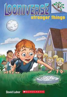 Looniverse #1: Stranger Things (A Branches Book)