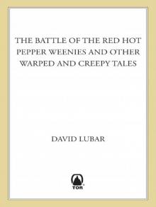 The Battle of the Red Hot Pepper Weenies